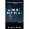 A Frayed New World: From Science Fiction to Society - Paperback