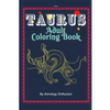 Taurus Adult Coloring Book: An Exciting Coloring Book for Zodiac and Astrology Enthusiasts - Paperback