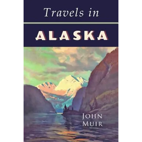 Travels in Alaska - Paperback
