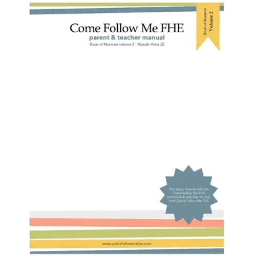 Parent and Teacher Manual: Book of Mormon Volume 2: Come Follow Me FHE - Paperback