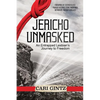 Jericho Unmasked: An Entrapped Lesbian's Journey to Freedom - Paperback