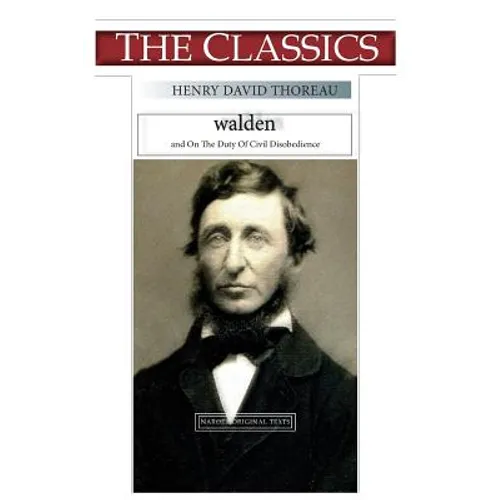Henry David Thoreau, Walden: On The Duty Of Civil Disobedience - Paperback