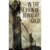 In the Season of Blood and Gold - Paperback