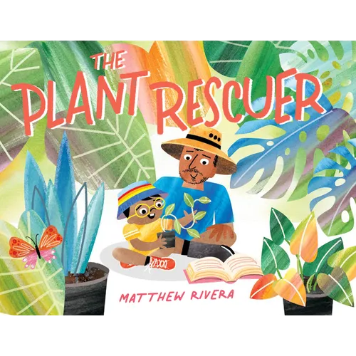 The Plant Rescuer - Hardcover