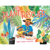 The Plant Rescuer - Hardcover