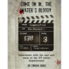 Come on In, the Water's Bloody: Interviews with the Cast and Crew of TV's Supernatural - Paperback