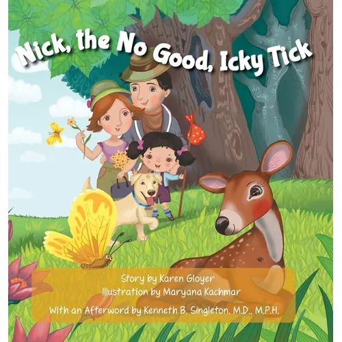 Nick, the No Good, Icky Tick - Hardcover