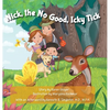 Nick, the No Good, Icky Tick - Hardcover