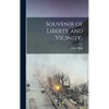 Souvenir of Liberty and Vicinity.. - Hardcover
