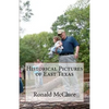 Historical Pictures of East Texas - Paperback