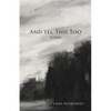 And Yes, This Too - Paperback