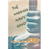 The Working Man's Hand: Celebrating Woody Guthrie - Poems of Protest and Resistance - 2023: Celebrating Woody Guthrie - Poems of Protest and Resistanc - Paperback