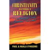 Christianity Without Religion: The Message That's Changing The World - Paperback