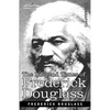 The Life and Times of Frederick Douglass - Paperback