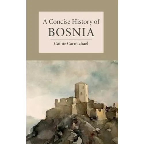 A Concise History of Bosnia - Hardcover