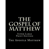 The Gospel of Matthew: Super Large Print Edition - Paperback