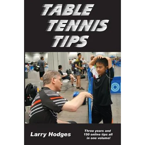 Table Tennis Tips: 2011-2013 - Paperback