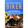 Investment Biker: Around the World with Jim Rogers - Paperback