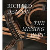 Richard Deacon: The Missing Part: Retrospective - Hardcover