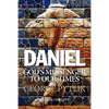 Daniel: God's Messenger to Our Times - Paperback