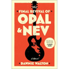 The Final Revival of Opal & Nev - Hardcover
