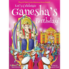 Let's Celebrate Ganesha's Birthday! (Maya & Neel's India Adventure Series, Book 11) - Hardcover