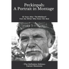 Peckinpah: A Portrait in Montage - The Definitive Edition: 50 Years After The Wild Bunch from the Writer Who Knew Him Best - Paperback
