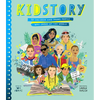Kidstory: 50 Children and Young People Who Shook Up the World - Hardcover