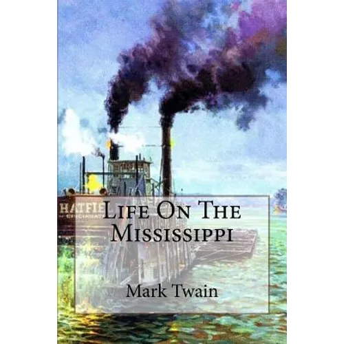 Life On The Mississippi Mark Twain - Paperback
