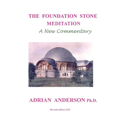 The Foundation Stone Meditation - A New Commentary - Paperback