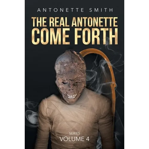 The Real Antonette Come Forth - Paperback