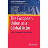 The European Union as a Global Actor: Trade, Finance and Climate Policy - Paperback
