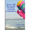 Basic IBM Mainframe Assembly Language Programming - Paperback