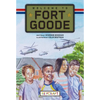 Welcome to Fort Goode (Fort Goode, Book #1) - Paperback