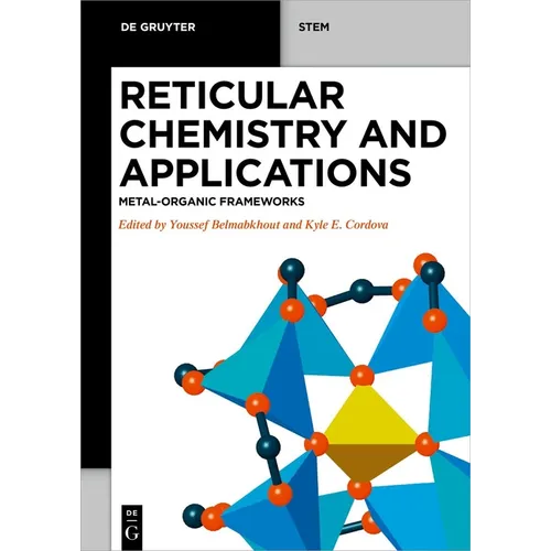 Reticular Chemistry and Applications: Metal-Organic Frameworks - Paperback