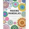 Making Mandalas UK Terms Edition: 27 Crochet Designs to Get Your Hooks Into - Paperback