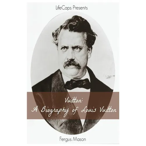 Vuitton: A Biography of Louis Vuitton - Paperback