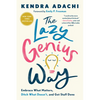 The Lazy Genius Way: Embrace What Matters, Ditch What Doesn't, and Get Stuff Done - Paperback