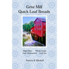 Grist Mill Quick Loaf Breads - Paperback