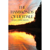 The Hammonds of Lilydale: Life of Edward Delos Hammond and His Children - Paperback