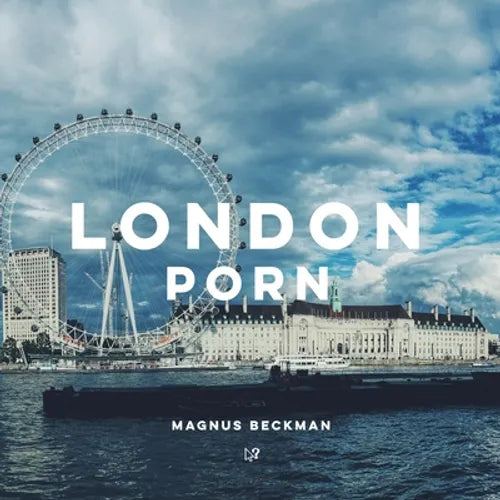 London Porn: A London Coffee Table Book of Photography - Paperback