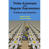 Finite Automata and Regular Expressions: Problems and Solutions - Paperback