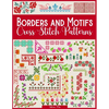 Borders and Motifs Cross Stitch Patterns: Over 200 Modern and Easy Patterns Offering Infinite Mix and Match Possibilities for Quick and Unique Cross S - Paperback