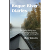 Rogue River Diaries: The Collins family story of resilience, kindness, strength, and laughter - Hardcover