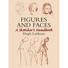 Figures and Faces: A Sketcher's Handbook - Paperback