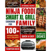 Ninja Foodi Smart XL Grill Cookbook for Family: Ninja Foodi Smart XL 6-in-1 Indoor Grill and Air Fryer Cookbook-100+ Hassle-free Tasty Recipes- A Heal - Paperback