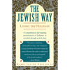 The Jewish Way: Living the Holidays - Paperback