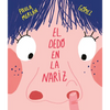 El Dedo En La Nariz - Hardcover