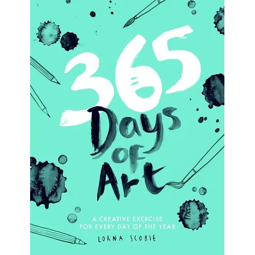 365 Days of Art: A Creative Exercise for Every Day of the Year - Paperback
