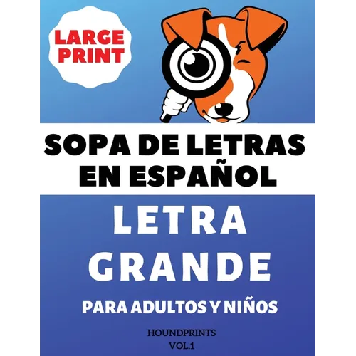 Sopa De Letras En Español Letra Grande Para Adultos y Niños (VOL.1): Large Print Spanish Word Search Puzzle For Adults and Kids - Paperback